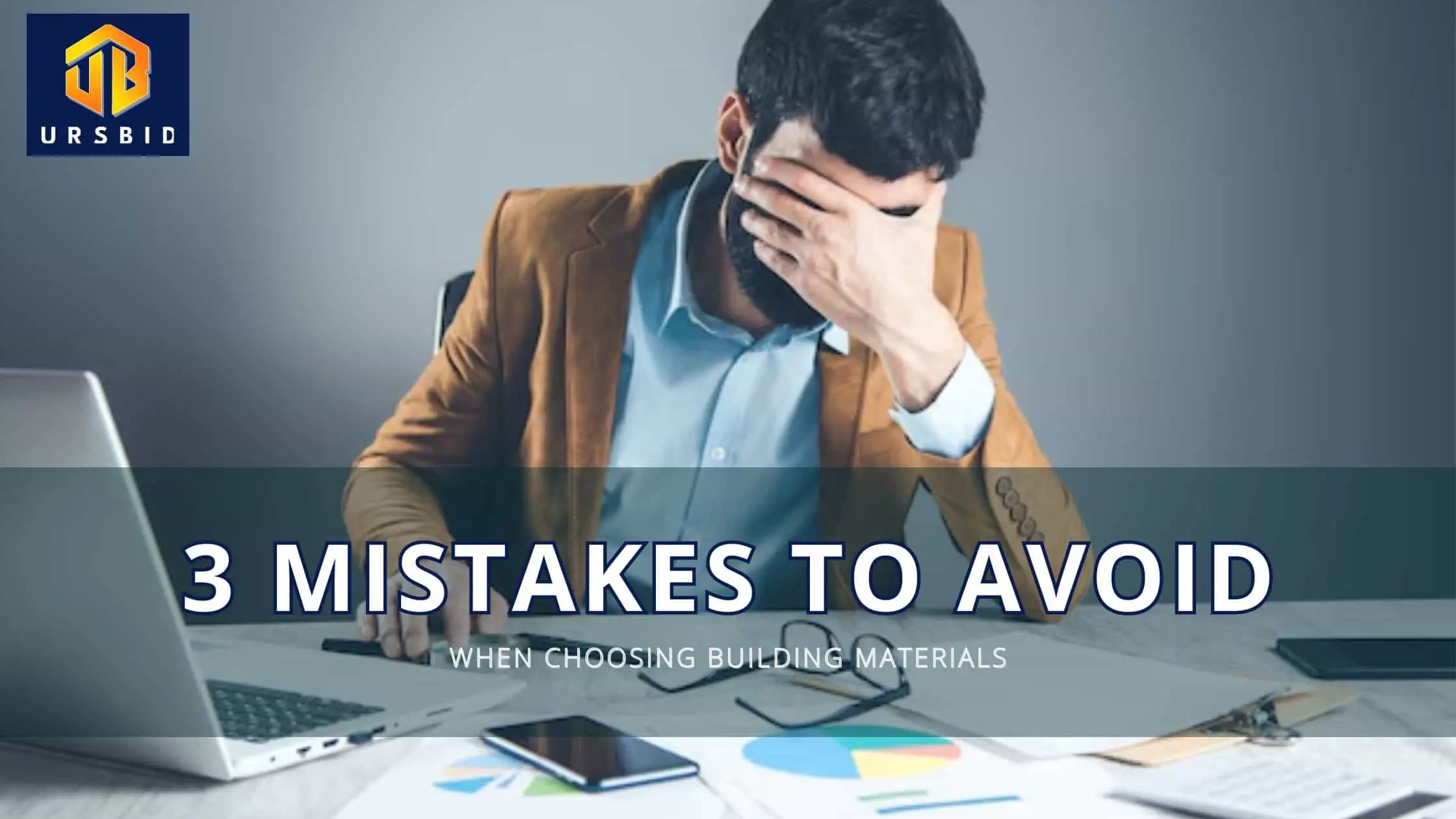 3 Mistakes to Avoid When Choosing Building Materials